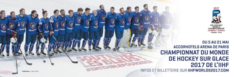 « Soutenez les Bleus » – Championnat du Monde de Hockey sur Glace 2017 de l’IIHF